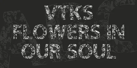 VTKS FLOWERS IN OUR SOUL font