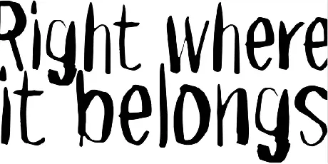 Right where it belongs font