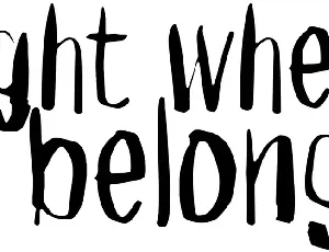 Right where it belongs font