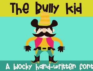 The Bully Kid font