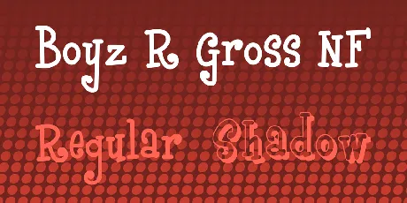 Boyz R Gross NF font