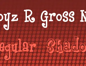 Boyz R Gross NF font