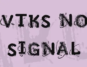 VTKS NO SIGNAL font