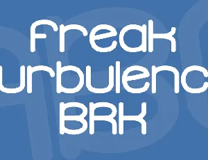 Freak Turbulence BRK font