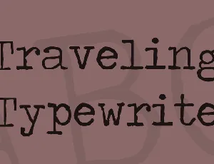 Traveling _Typewriter font