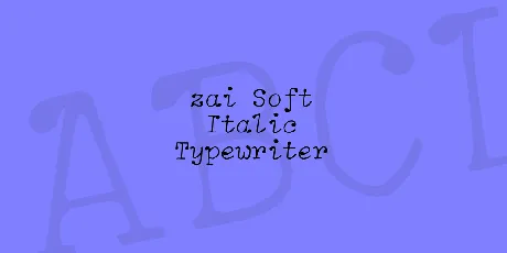 zai Soft Italic Typewriter font