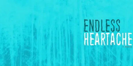 Endless heartache font