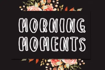 MORNING MOMENTS Display font