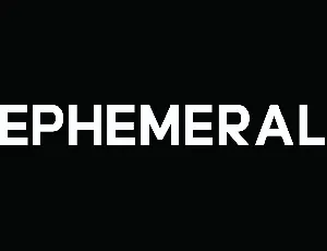 Ephemeral font