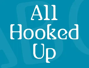 All Hooked Up font