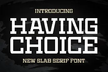 Having Choice font