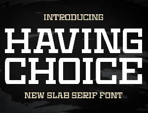 Having Choice font