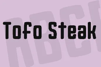 Tofo Steak font