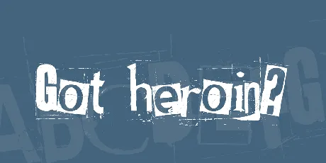 Got heroin? font