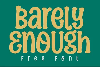 Barely Enough font