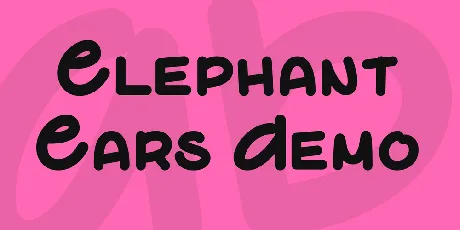 Elephant Ears Demo font