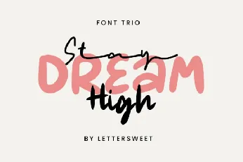 Stay Dream High Trio font