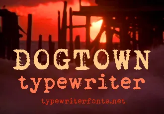 Dogtown Typewriter font