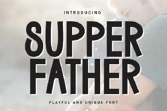 Supper Father Display font