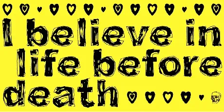 I believe in life before death font