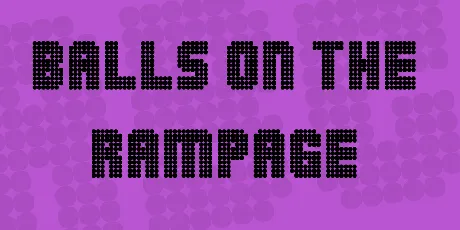 Balls on the rampage font