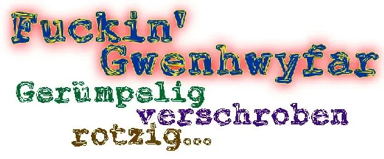 Fuckin Gwenhwyfar font