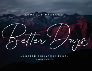 Better Days Signature font