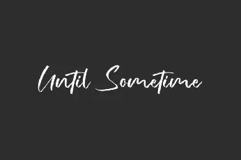 Until Sometime font