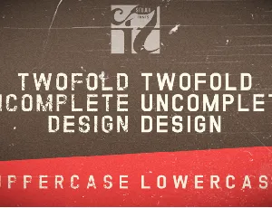 TWOFOLD uncomplete DeSigN font