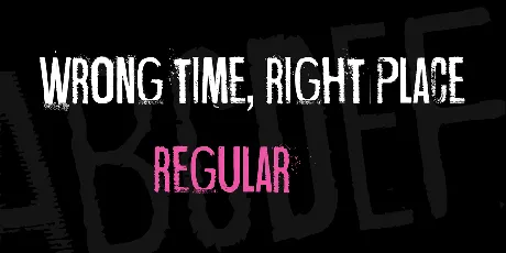 Wrong time, right place font