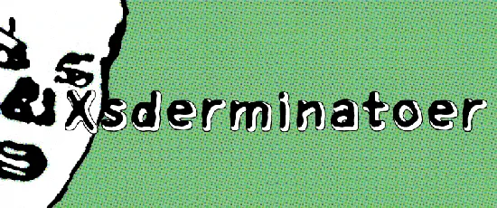 Xsderminatoer font