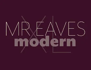 Mr Eaves XL Modern font