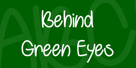 Behind Green Eyes font