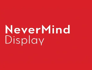 Nevermind Display font