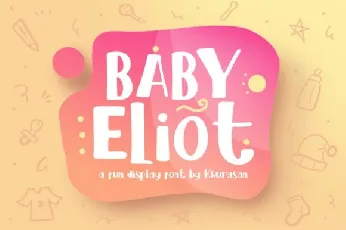 Baby Eliot Display font