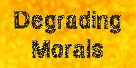 Degrading Morals font