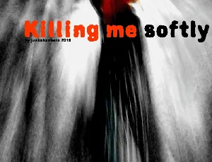 Killing me softly font