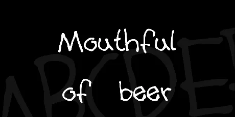 Mouthful of beer font