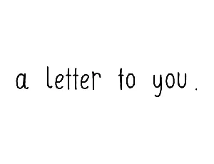 A Letter to You font