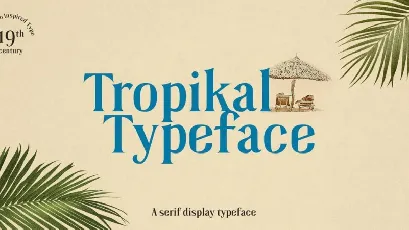 Tropikal Display Serif Typeface font