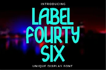 Label Fourty Six font