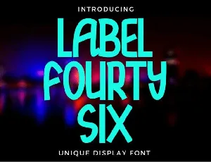 Label Fourty Six font