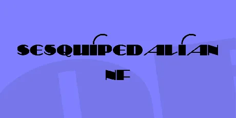 Sesquipedalian NF font