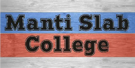 Manti Slab College Demo font