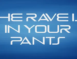 The Rave Is In Your Pants font