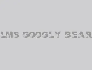 LMS Googly Bear font