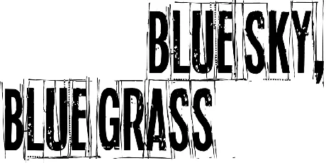 Blue sky, blue grass font