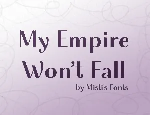 My Empire Wont Fall font