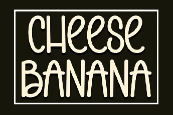 Cheese Banana Display font