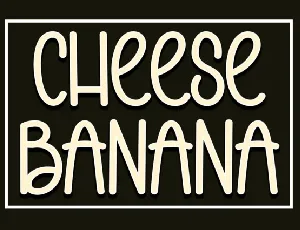 Cheese Banana Display font